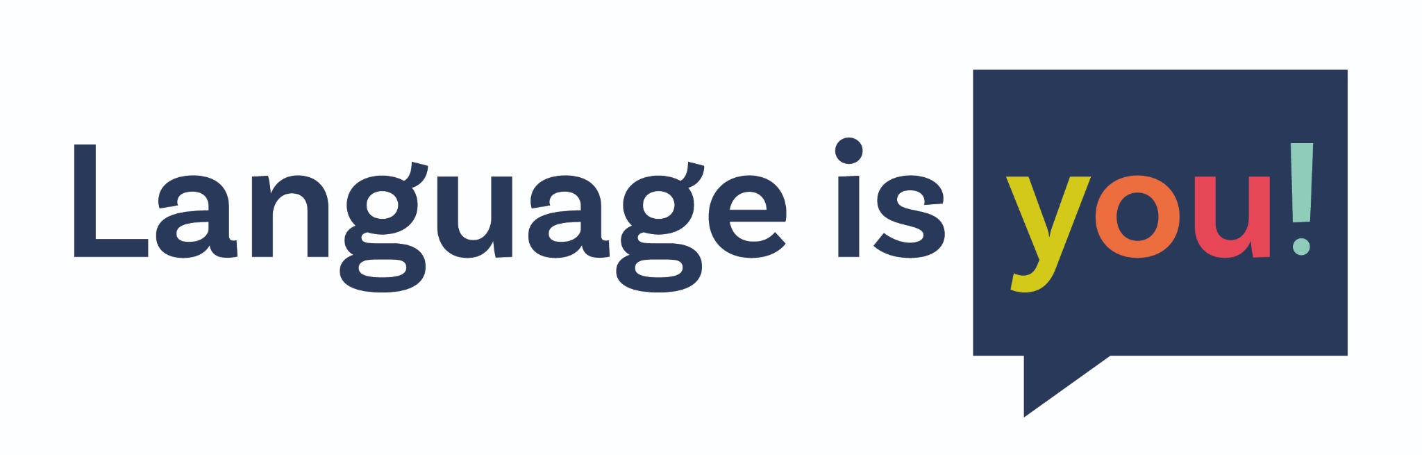 Language is You!